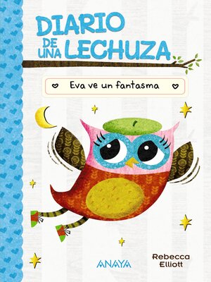cover image of Diario de una lechuza 2. Eva ve un fantasma